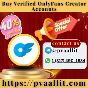 Buy Verified OnlyFans Creator Accounts